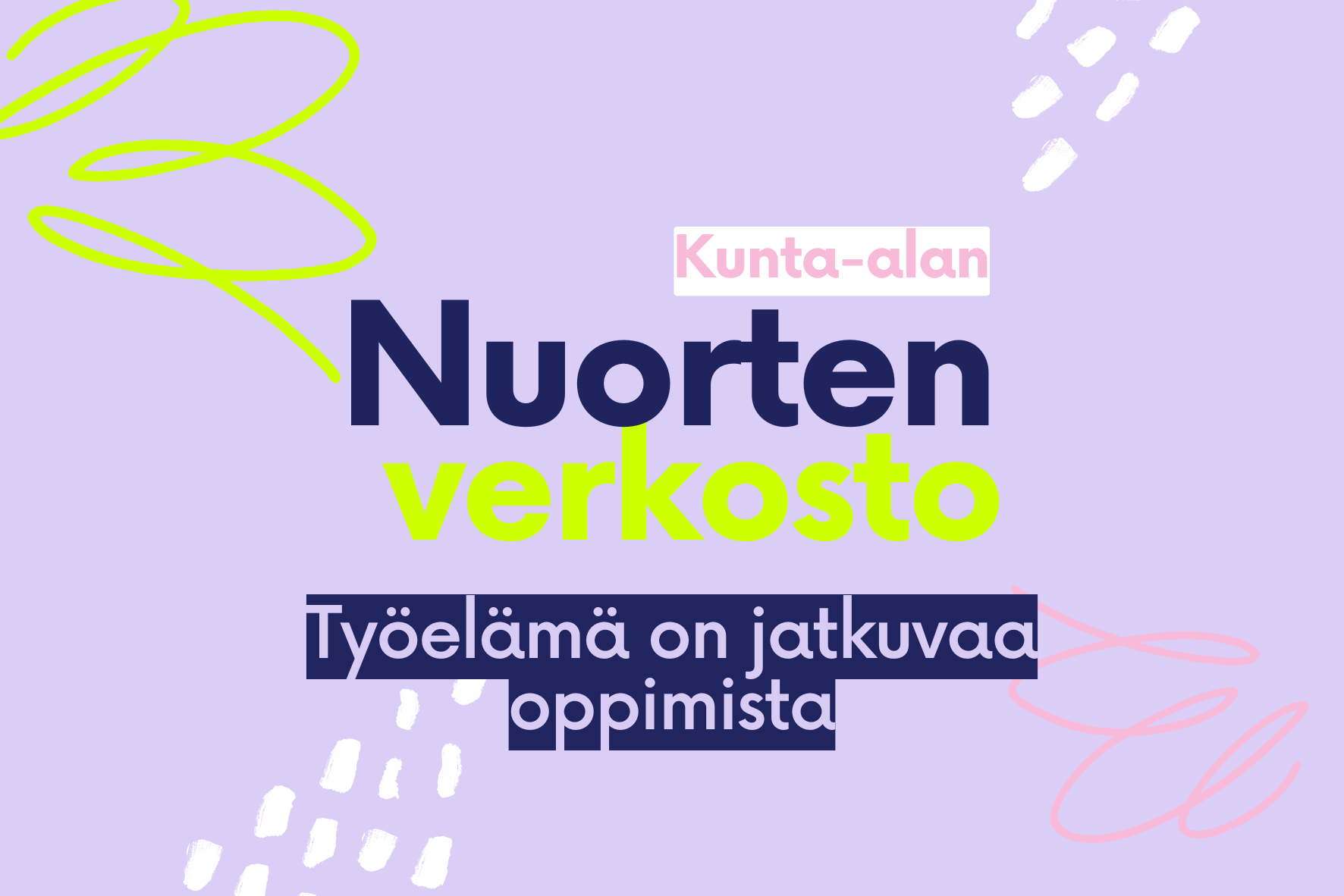 Kunta alan nuorten verkosto Tärkeissä töissä
