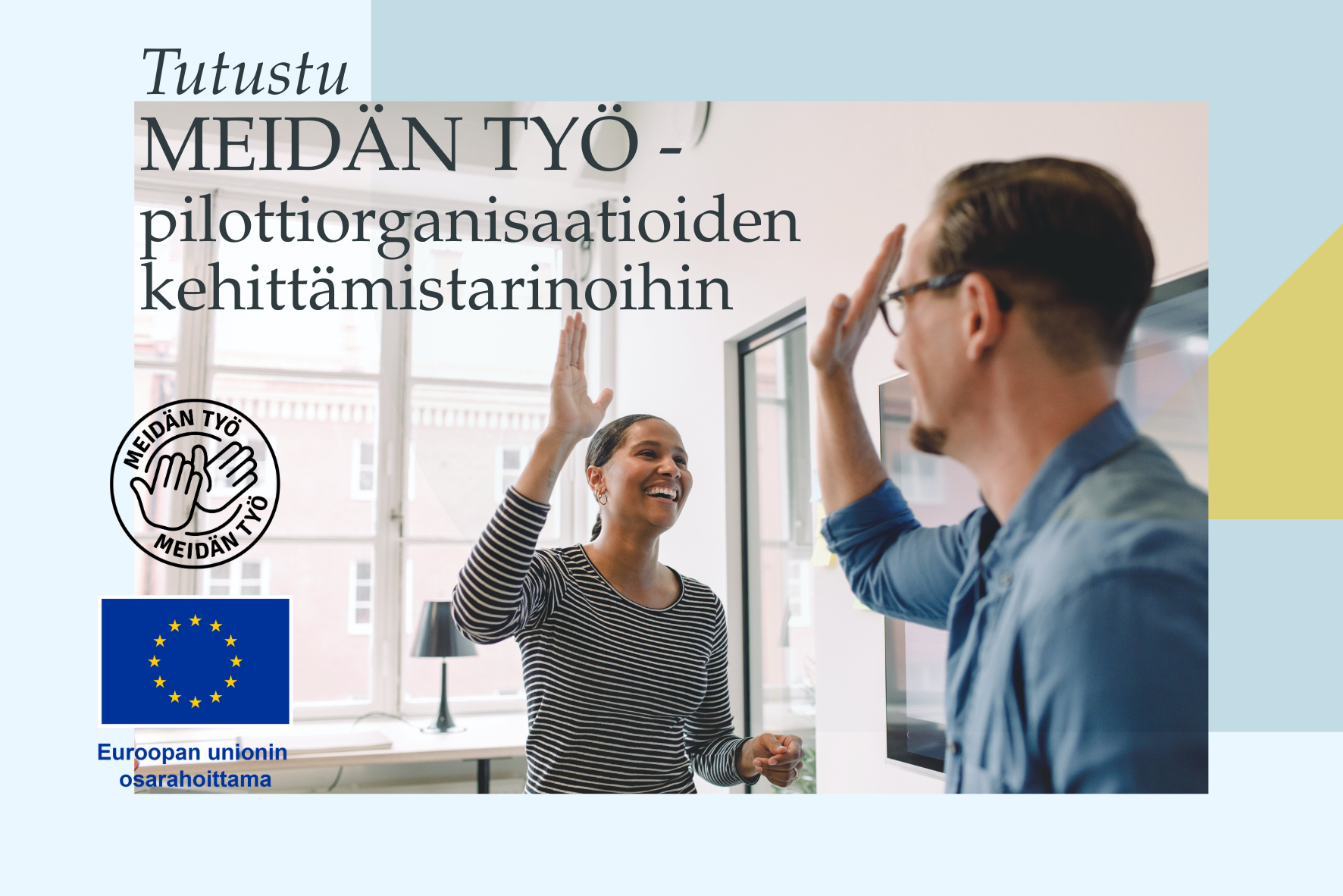 Meidän työ pilotit