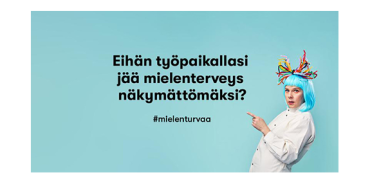 Haasta työyhteisösi mukaan mielenturvaan
